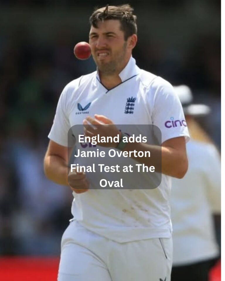 Jamie Overton returns to England Test squad for Oval showdown